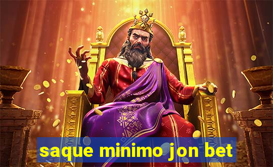 saque minimo jon bet